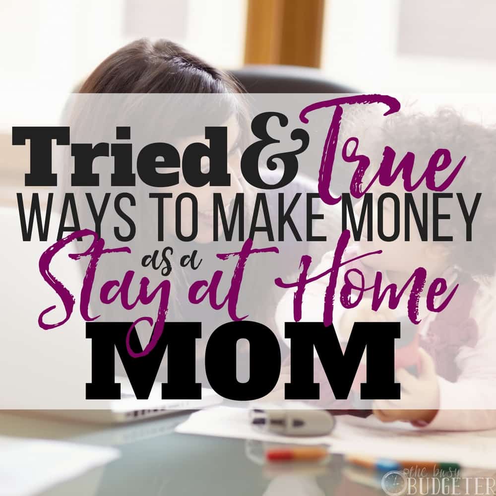 ways to make money as a stay at home mom